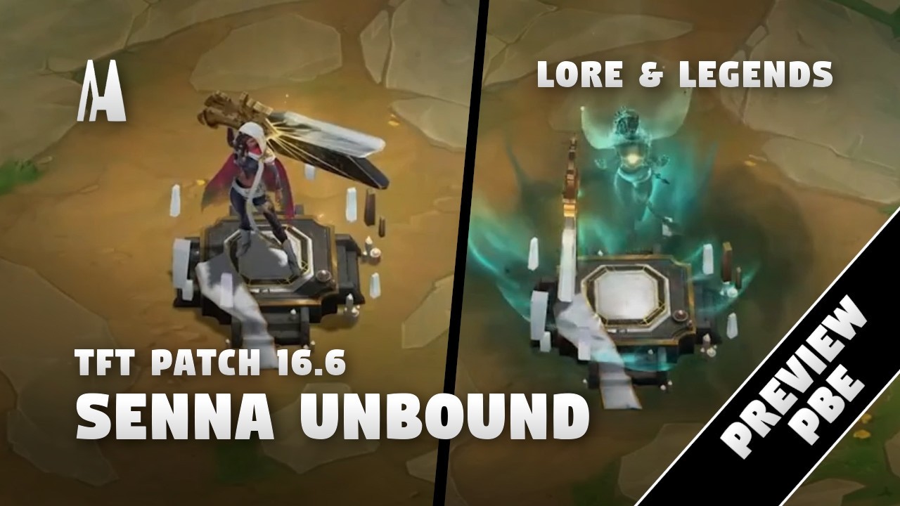 SENNA UNBOUND | PBE PREVIEW | TFT 16.6