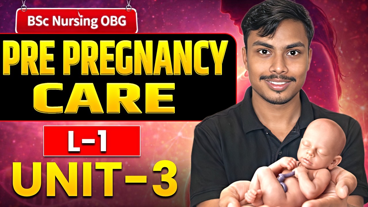 Pre Pregnancy Care || Unit 3 || L-1|| Obstetrics and Gyncology || Bsc Nursing 