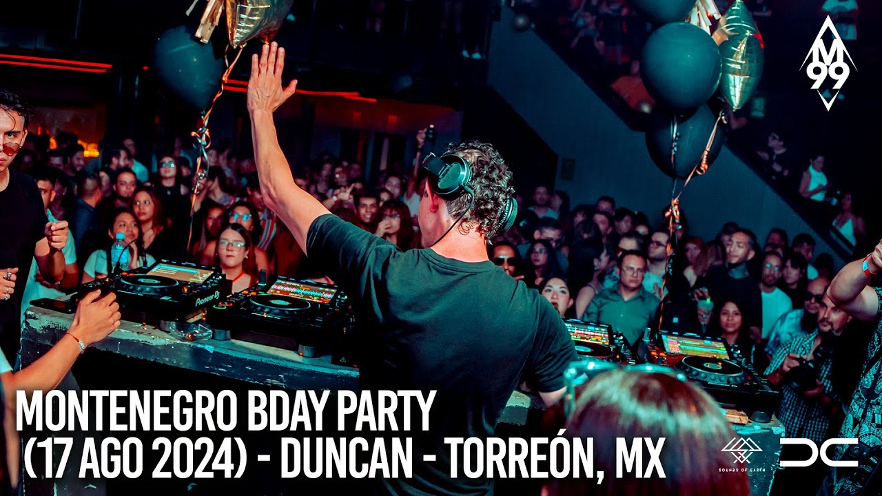 Montenegro Bday Party (Sábado 17 Agosto 2024) - Torreón, México [Duncan Social Club] - 4K - DJ Set