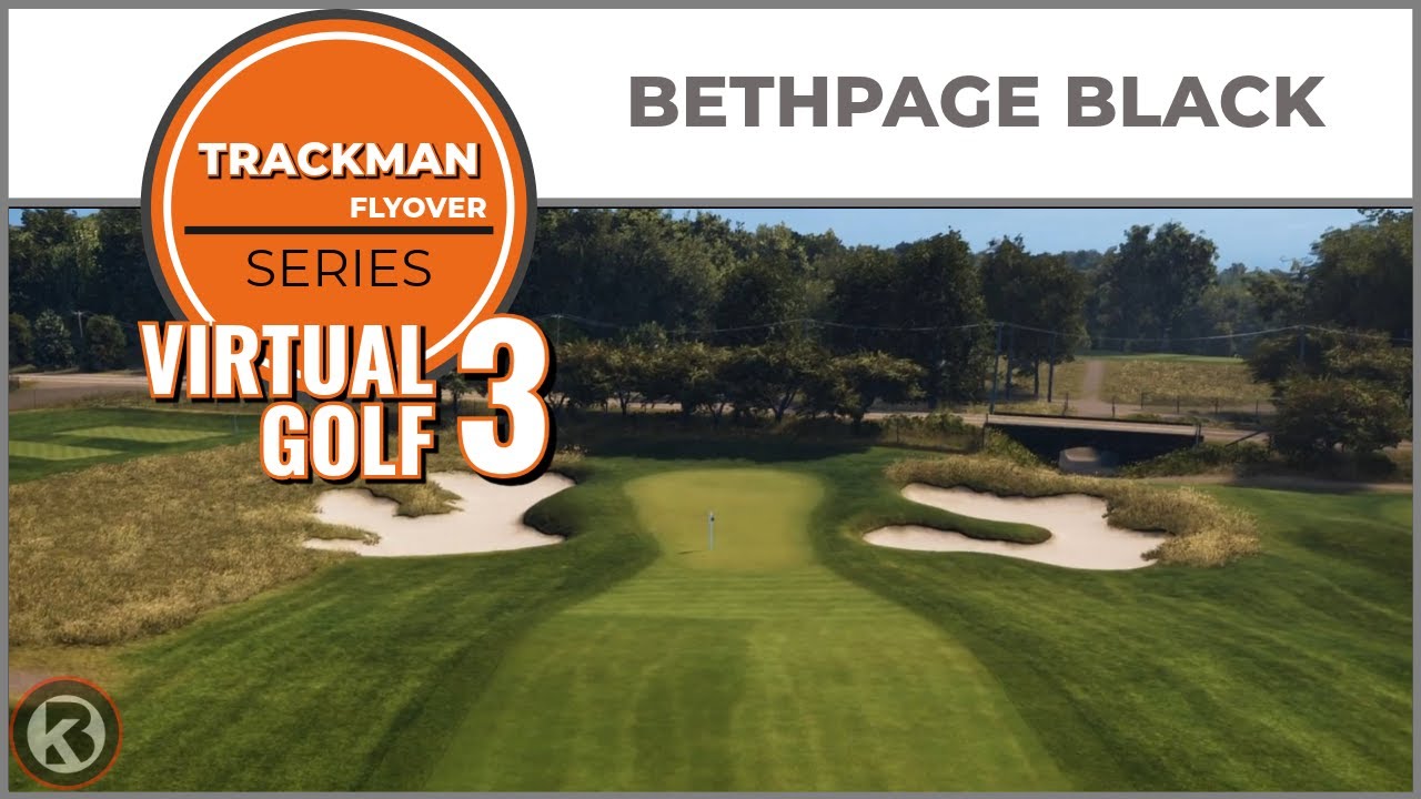 Trackman Virtual Golf 3 Course Flyover - Bethpage Black