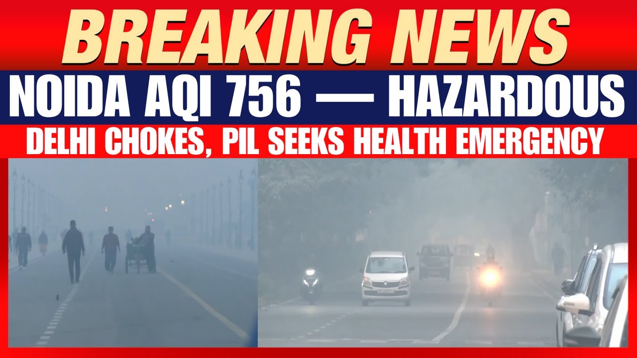 Delhi-NCR Chokes Again | Noida AQI at 756, PIL Seeks National Health Emergency | News9
