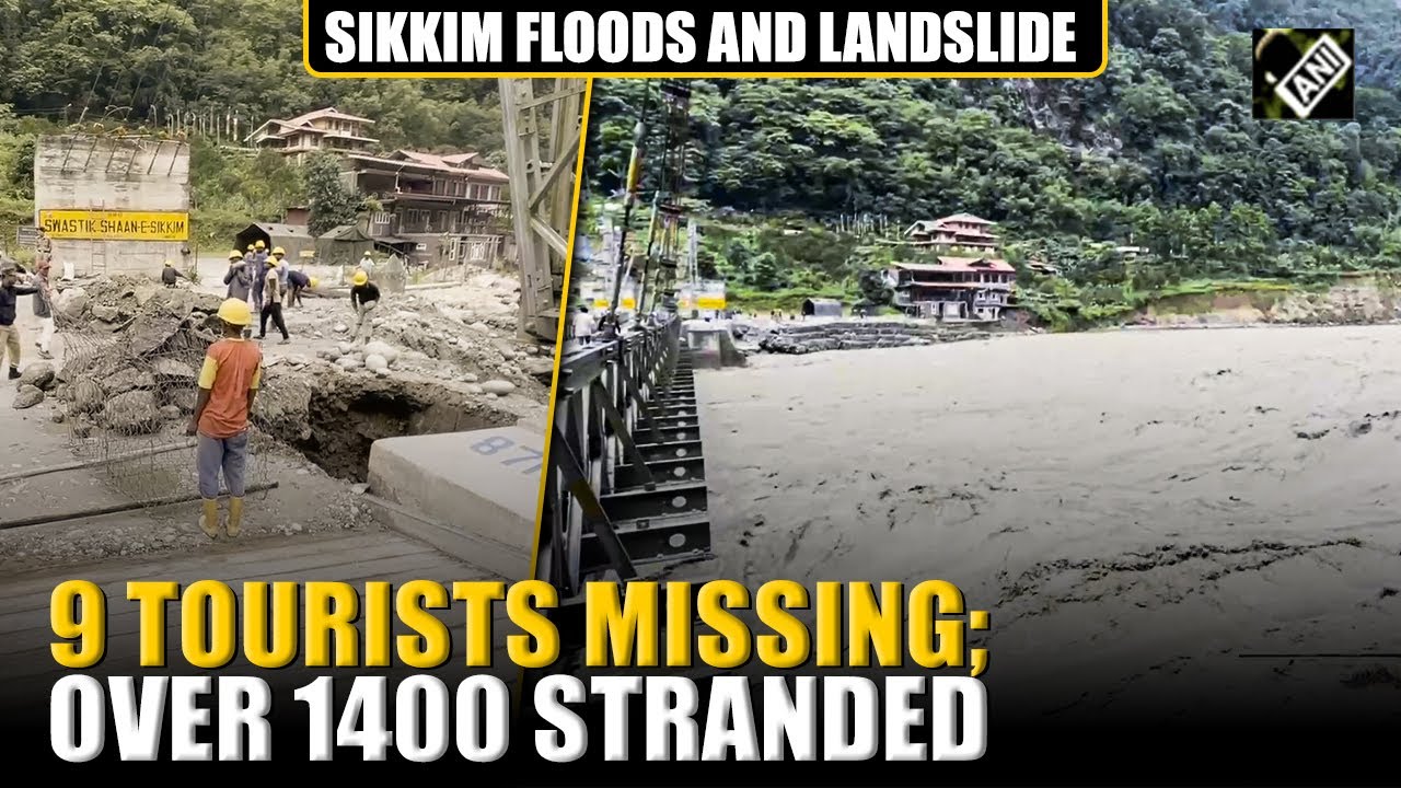 Over 1400 tourists stranded as Dzongu Phidang bridge breaks off in Teesta Flow in Sikkim, 9 missing
