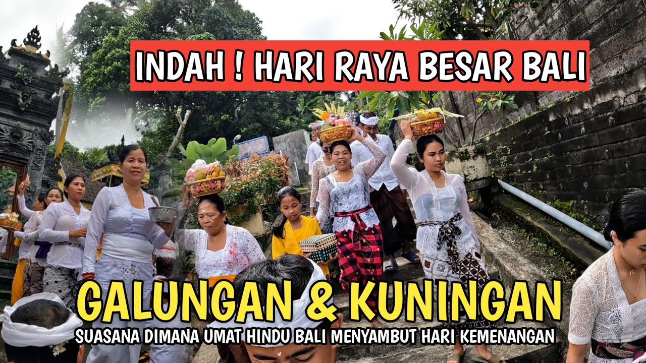 UNIK NYA ADAT DI BALI ! SUASANA HARI RAYA GALUNGAN DAN KUNINGAN