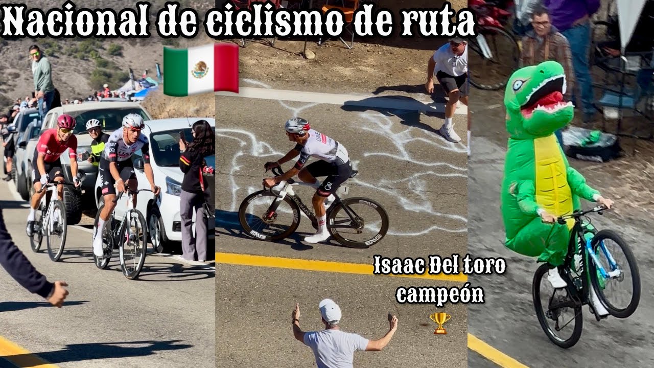 CAMPEONATO NACIONAL DE CICLISMO DE RUTA 🇲🇽,ENSENADA! ISAAC DEL TORO 🏆