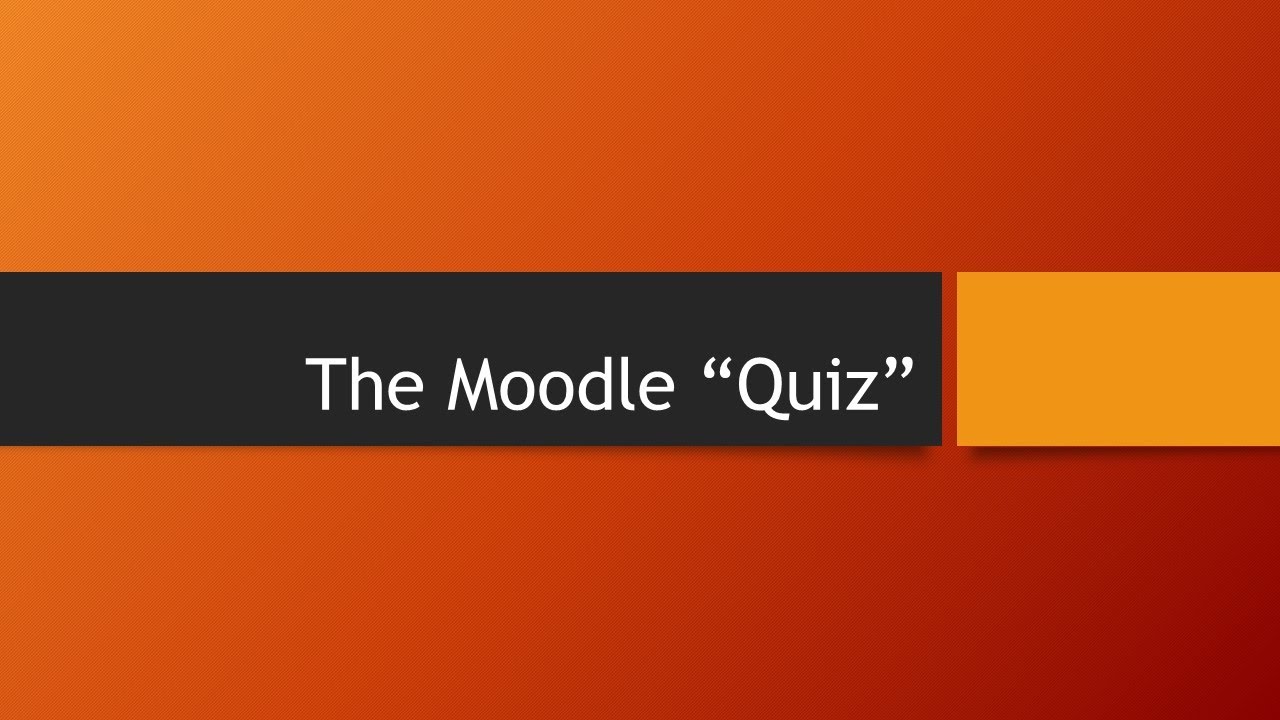 Moodle Quizzes - Level 1