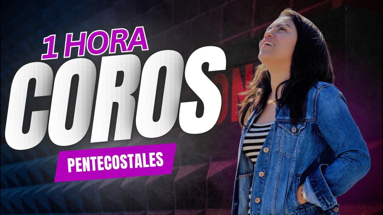 1 HORA DE COROS PENTECOSTALES- ZUANY SOTOMAYOR