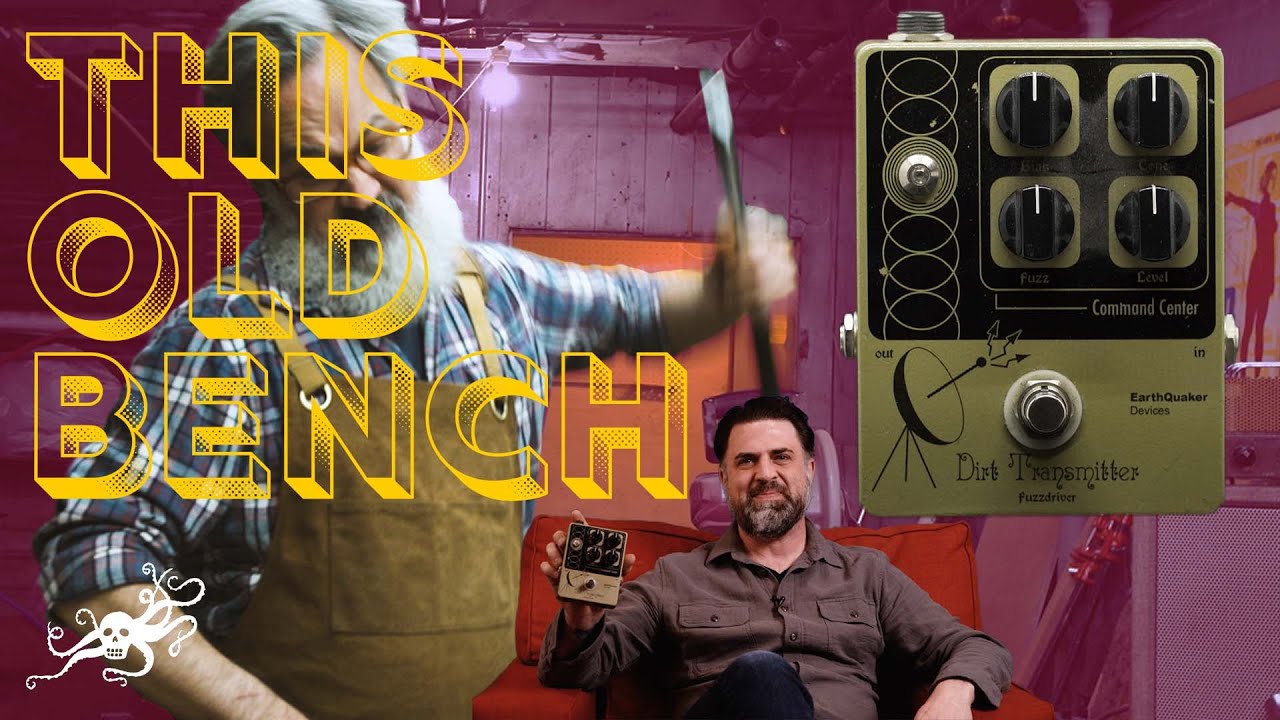 Эта старая скамейка, эпизод 1 — Драйвер кремниевого фильтра Dirt Transmitter | EarthQuaker Devices