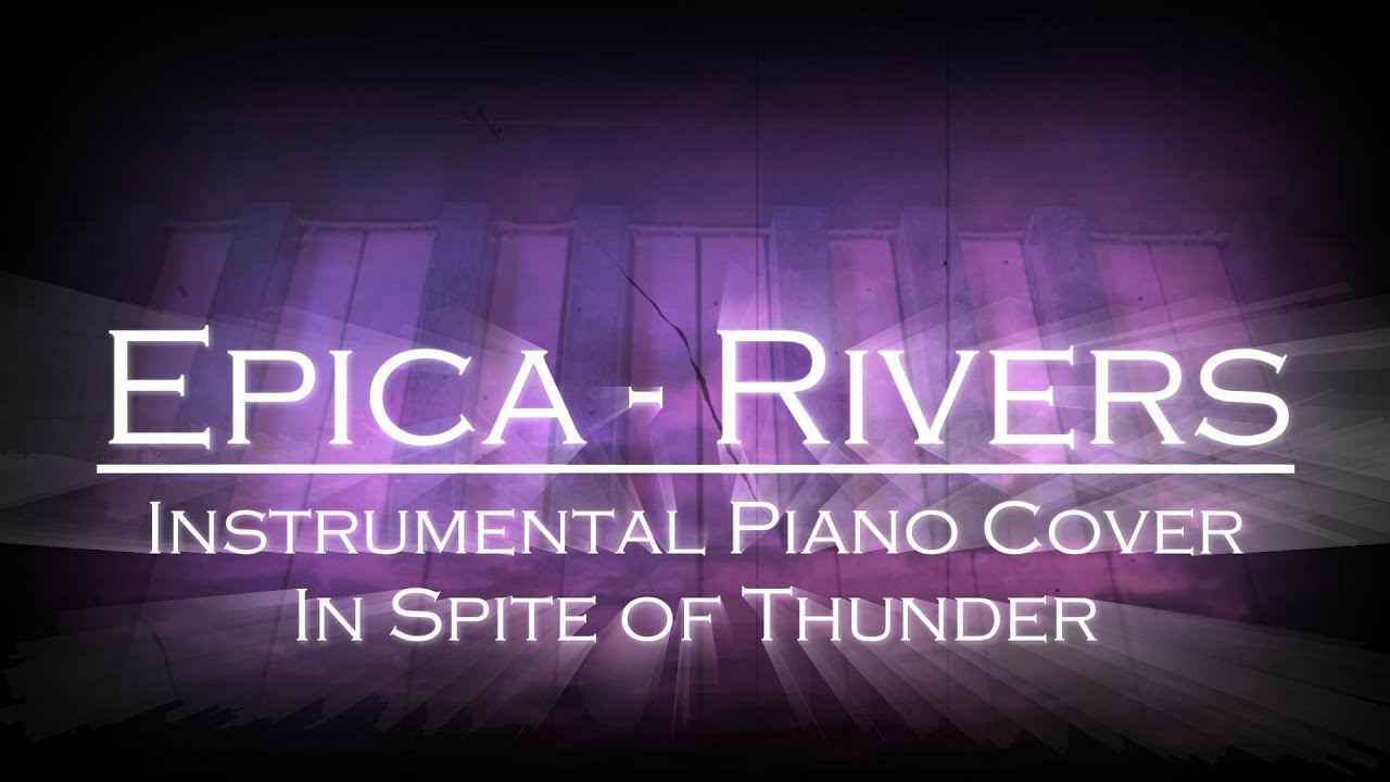 Epica - Rivers : Instrumental Piano Cover