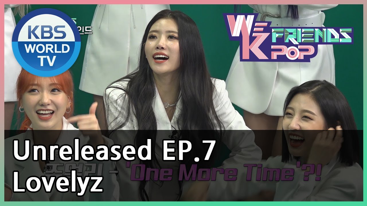 Unreleased Ep.7 - Lovelyz(We K Pop Friends) | KBS WORLD TV 201002