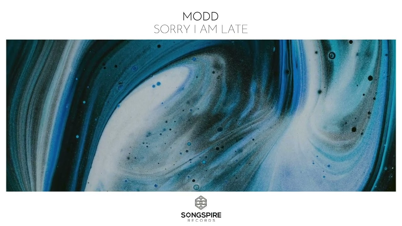 Modd - Sorry I Am Late