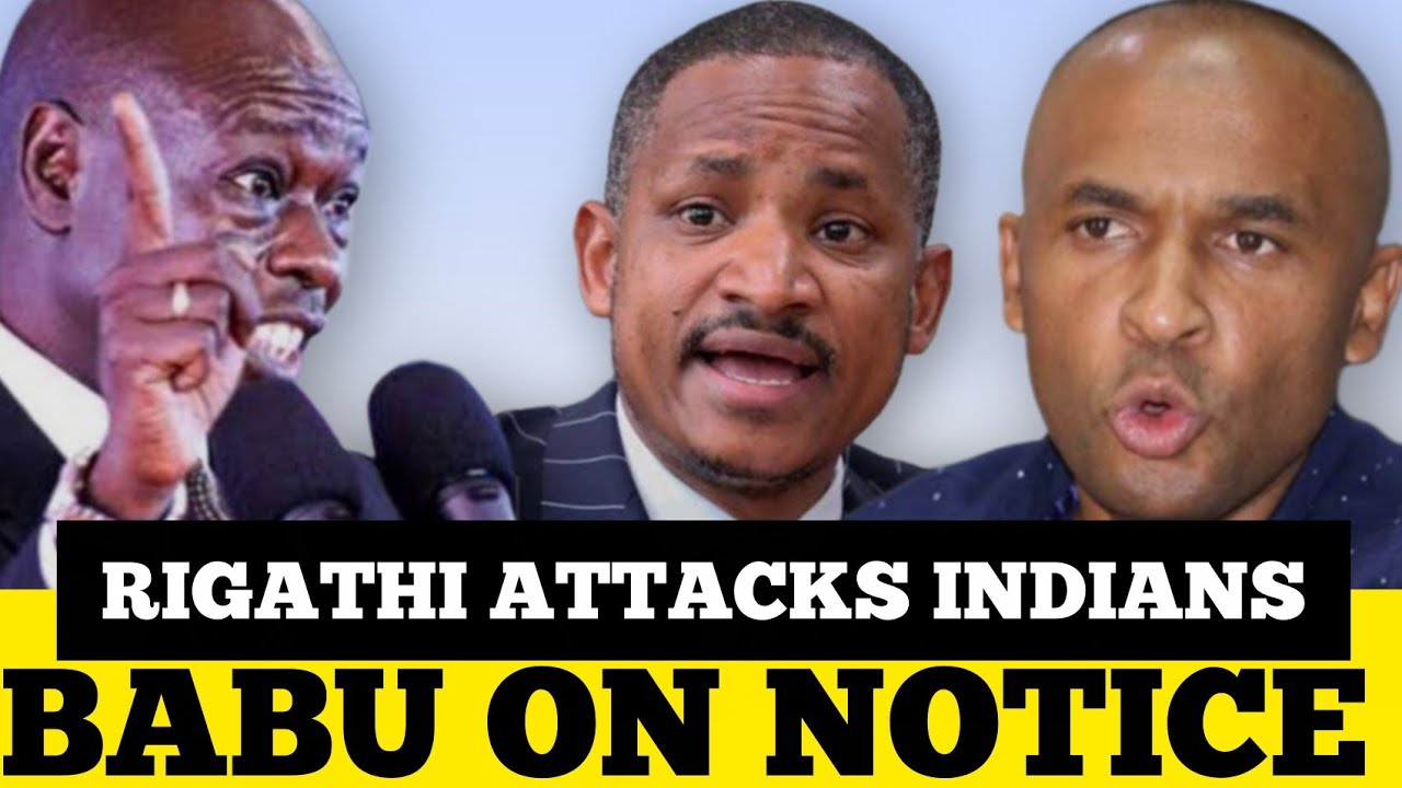 Babu on NOTICE as Rigathi mocks KISII residents for electing a MUHINDI 