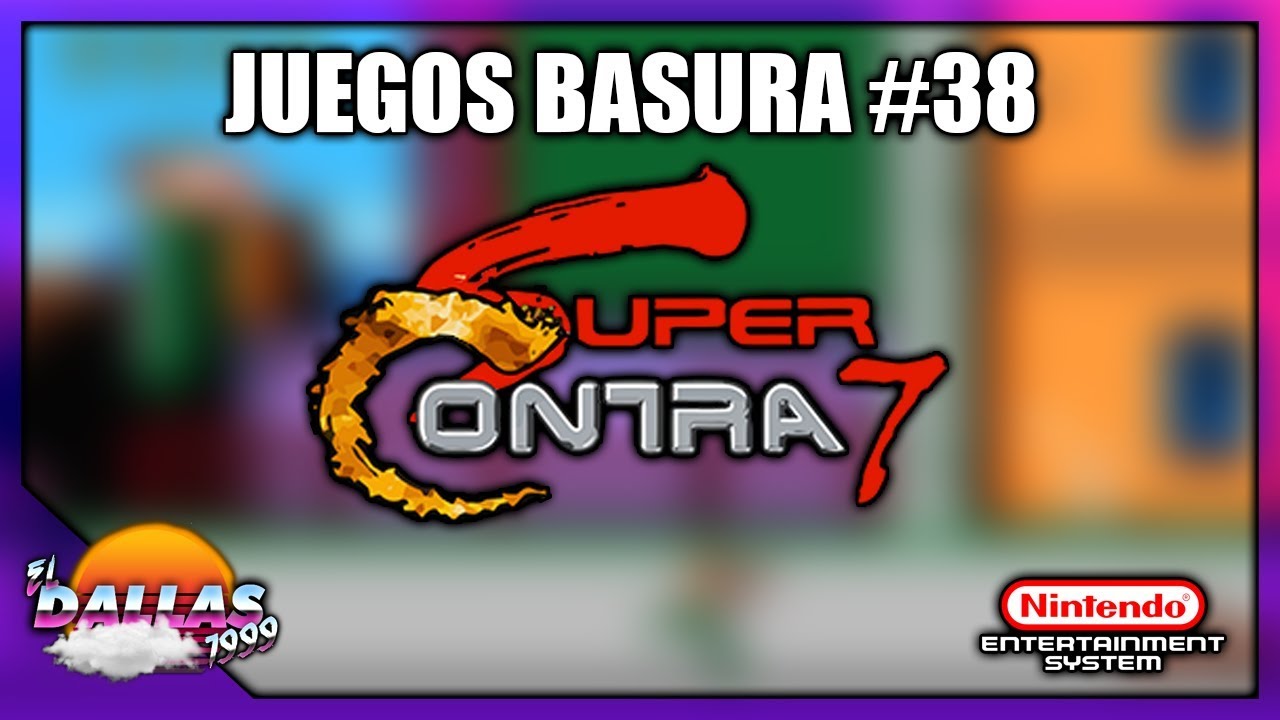 JUEGOS BASURA: Super Contra 7 (NES) - Loquendo