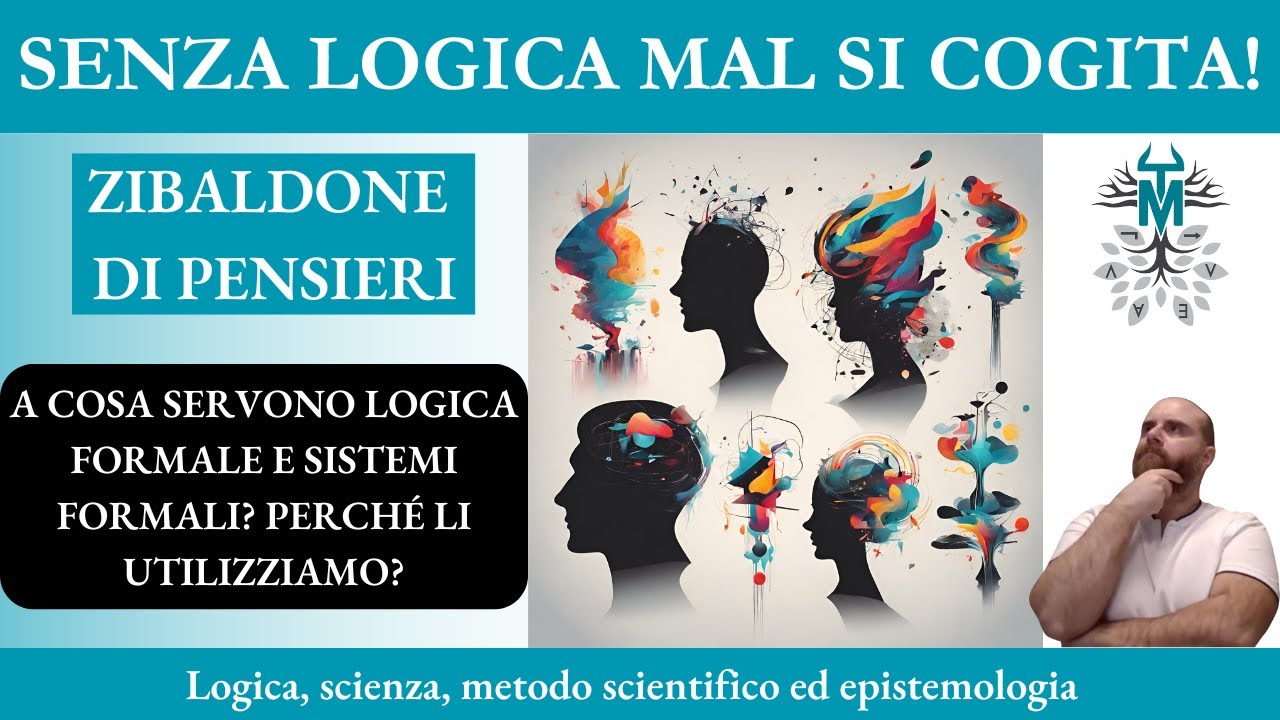40. A che servono logica formale e sistemi formali? Perch&eacute; vengono utilizzati?