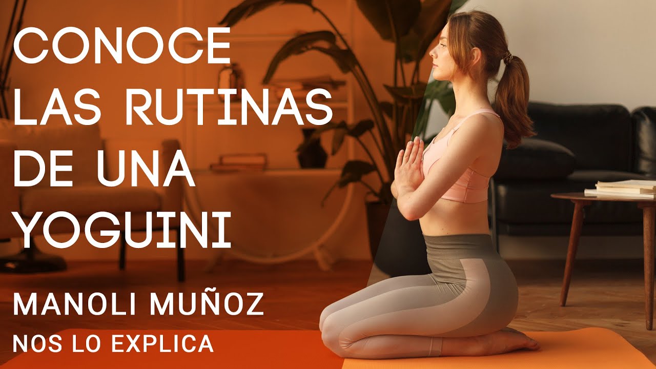 👀CONOCE las RUTINAS⌛⏳de una YOGUINI