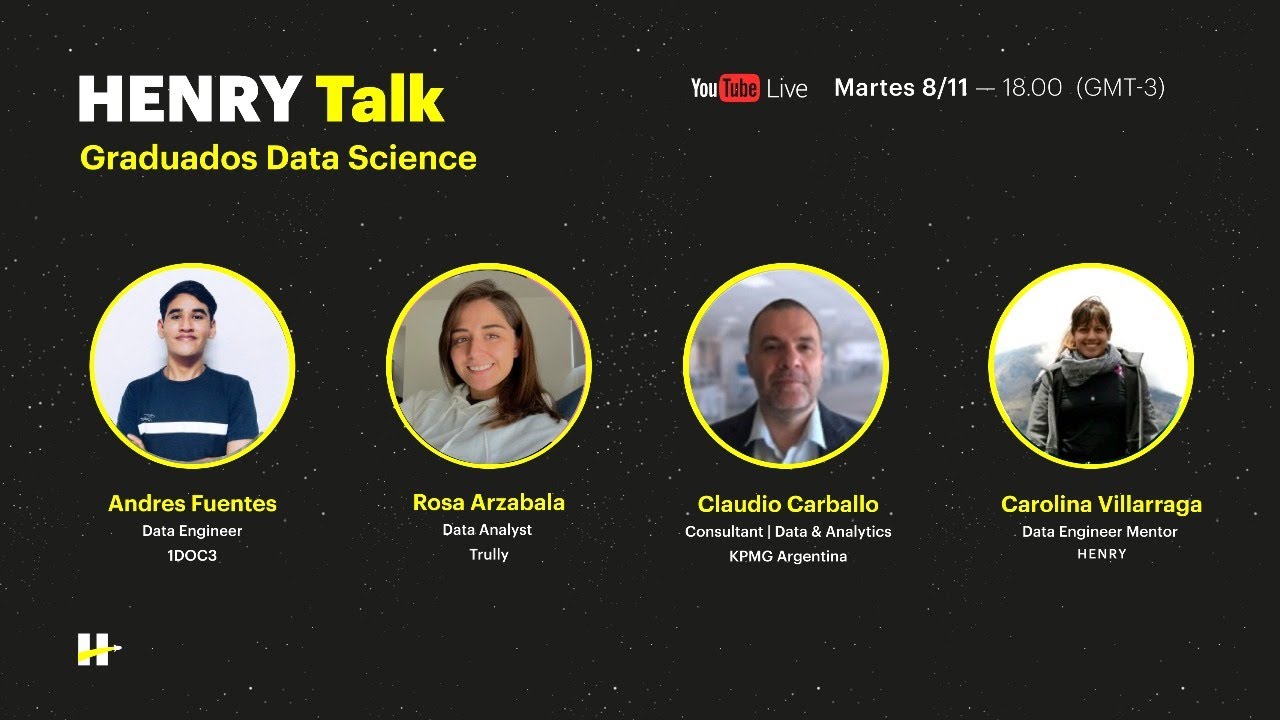 Henry Talks Grads I 4 graduados de Data Science nos cuentan su experiencia