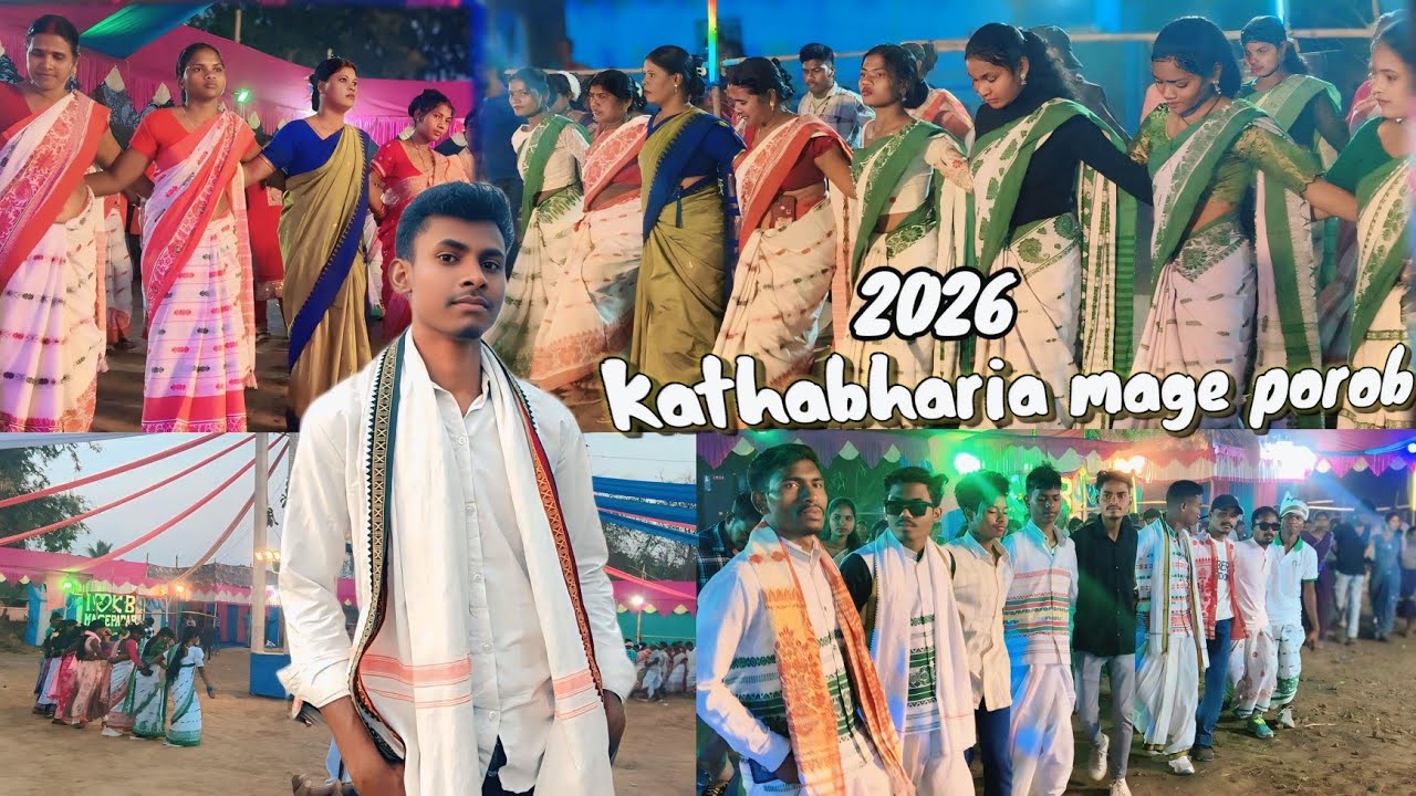 KATHABHARIA MAGE POROB 1st Day || Huding kalah Mage Porob Susun Video 2026