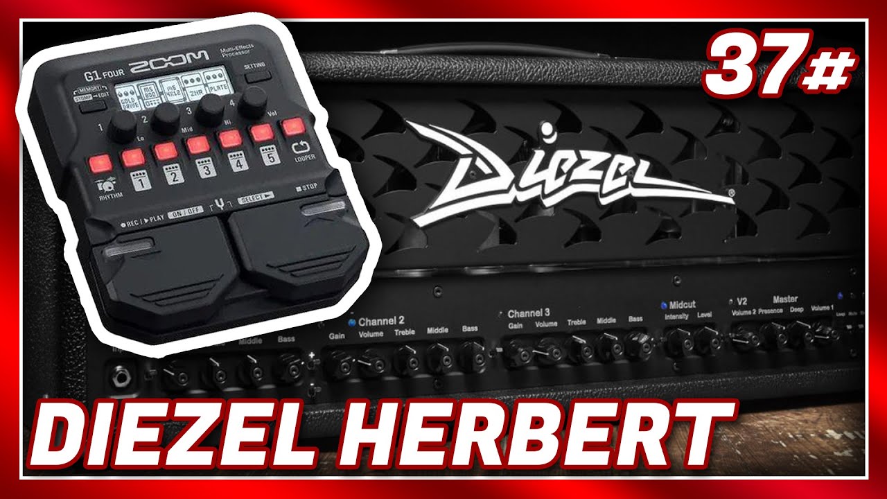 Zoom G1 Four - 37# DIEZEL HERBERT (SUPER DRIVE!)