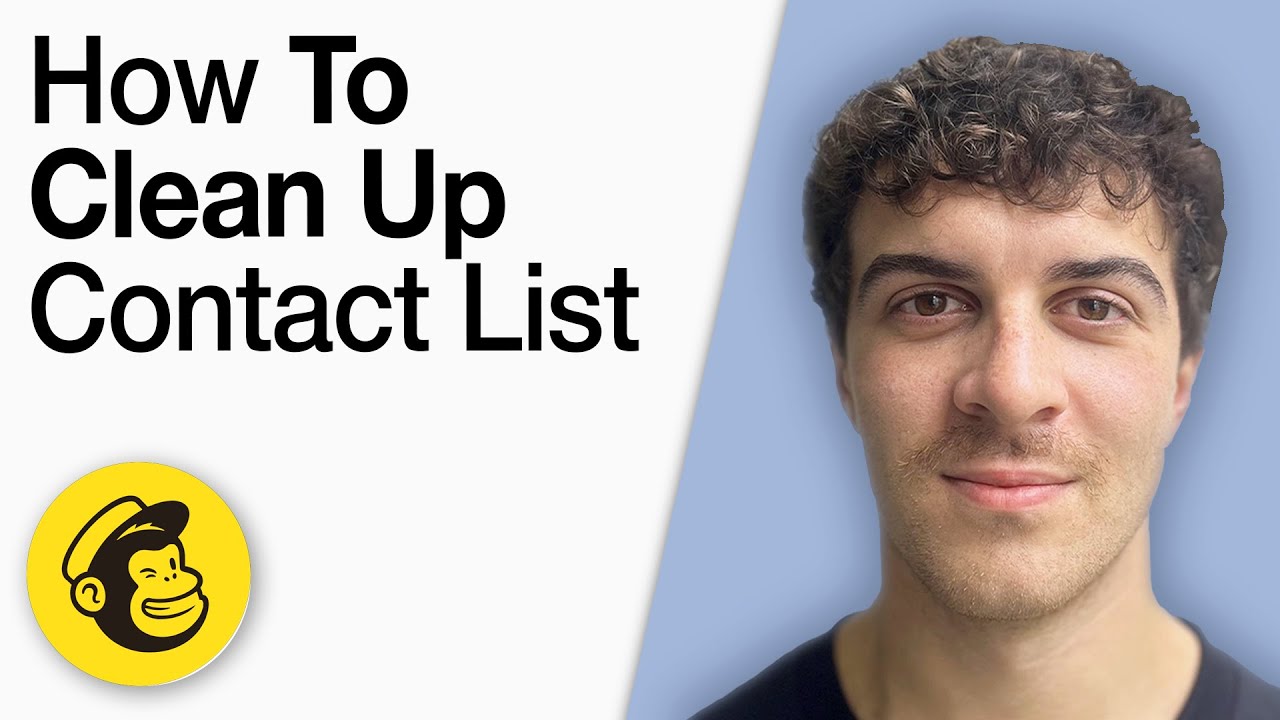 How to Clean Up Contact List on Mailchimp Tutorial [2025 Full Guide]