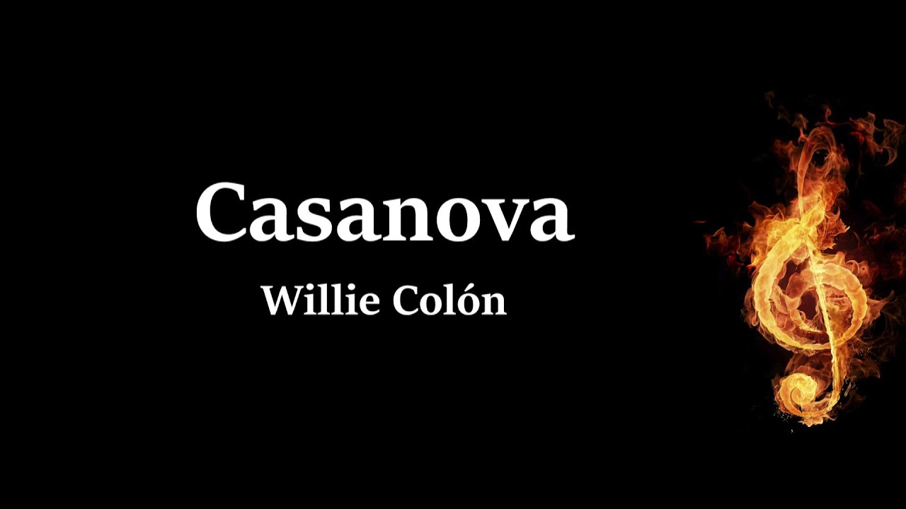 Casanova Willie Colon Letra