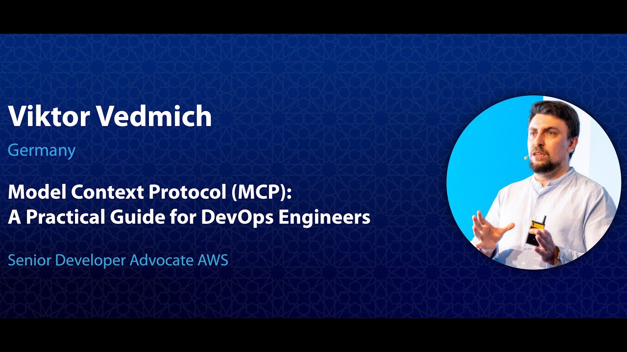 Viktor Vedmich Model Context Protocol (MCP): A Practical Guide for DevOps Engineers // DevOpsDays