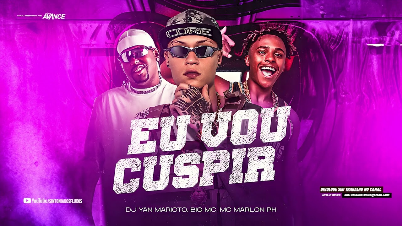 EU VOU CUSPIR - MC Marlon PH e BIG MC (DJ Yan Marioto)