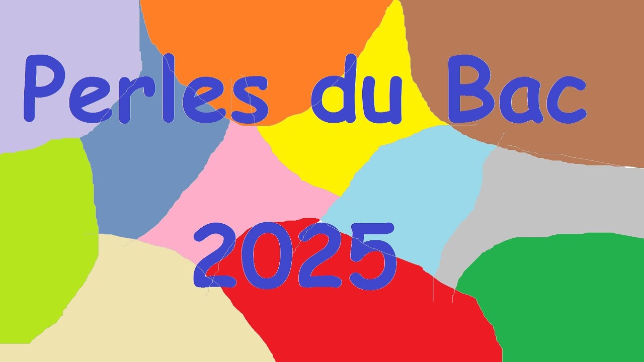 Perles du bac 2025