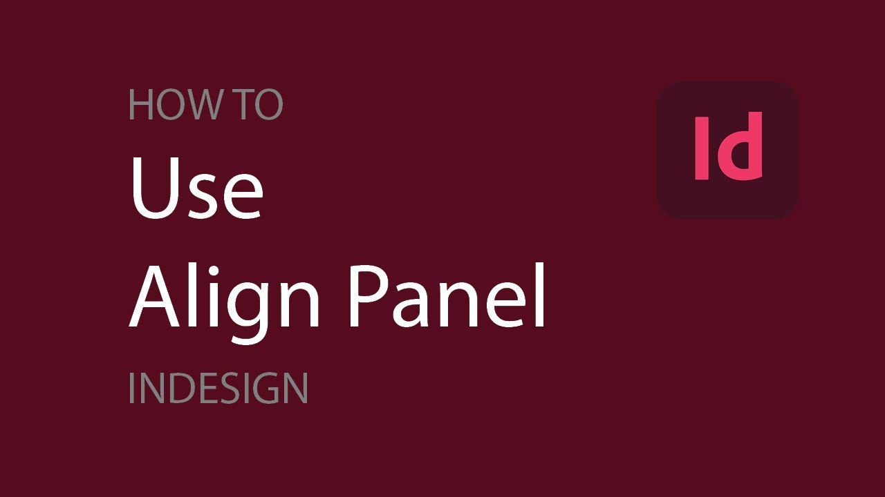 Align Palette in Adobe InDesign