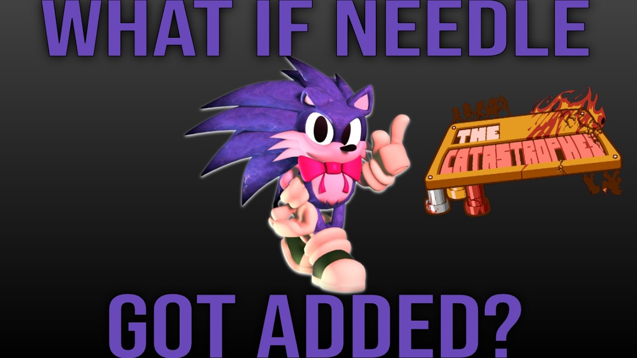 What IF Needle Was Added To The Catastrophes?(Concept)