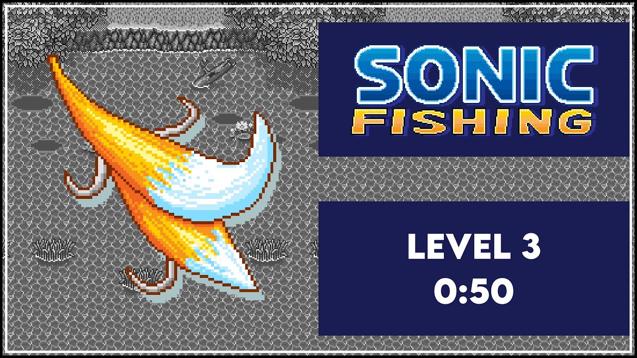 Sonic Fishing | Level 3 | 50s [WR]