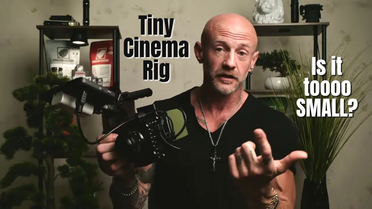 Tiny Sigma FP Cinema Rig, is pretty much Perfect!