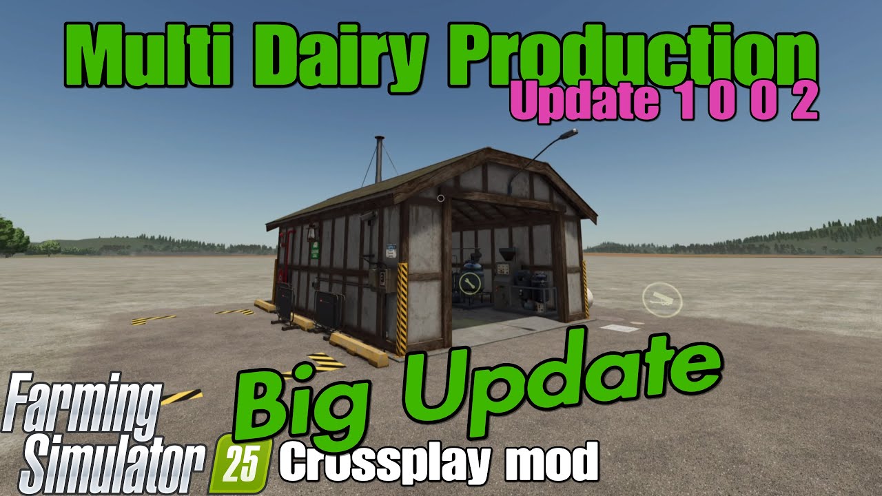 Multi Dairy Production / FS25 UPDATE May 14/25