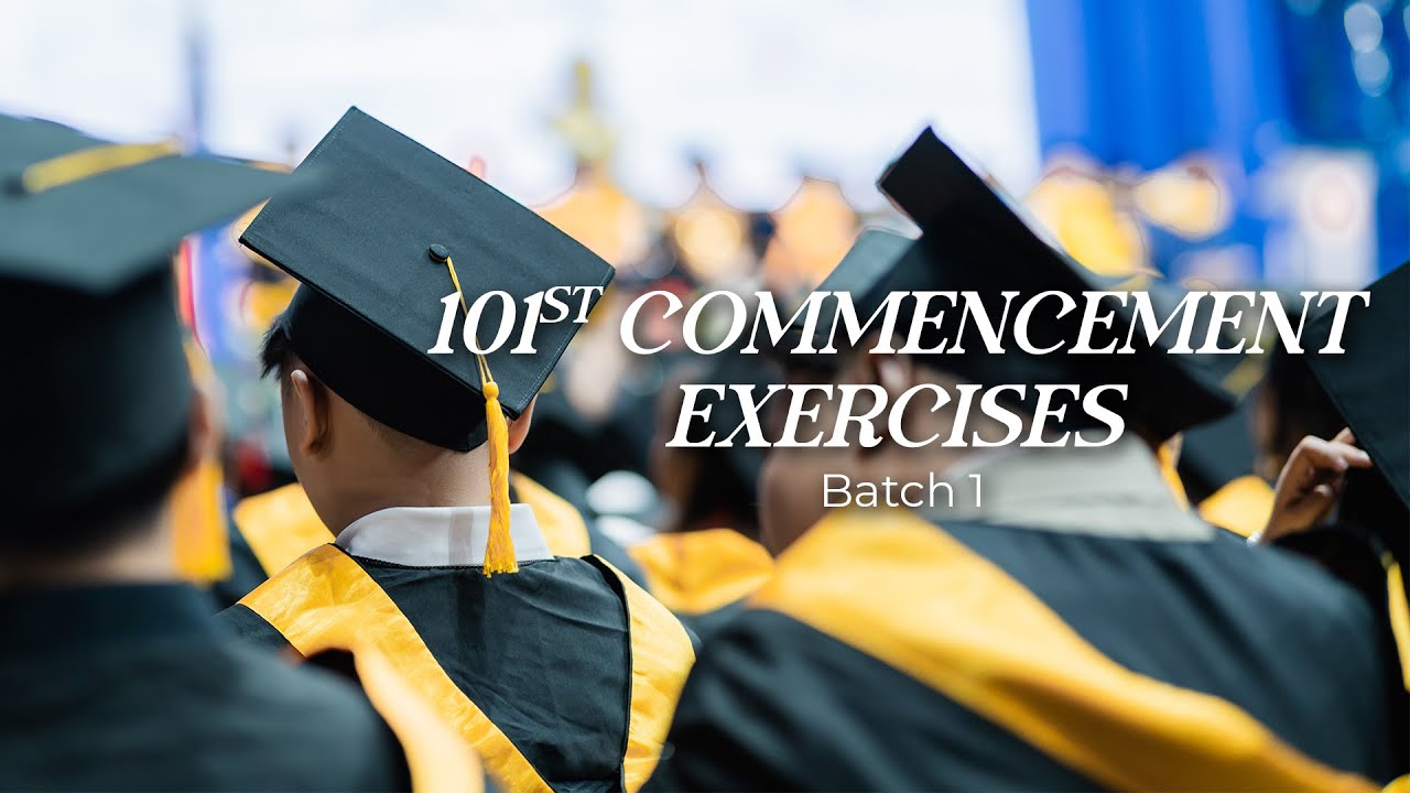 101st Commencement Exercises - Batch 1 | College Division