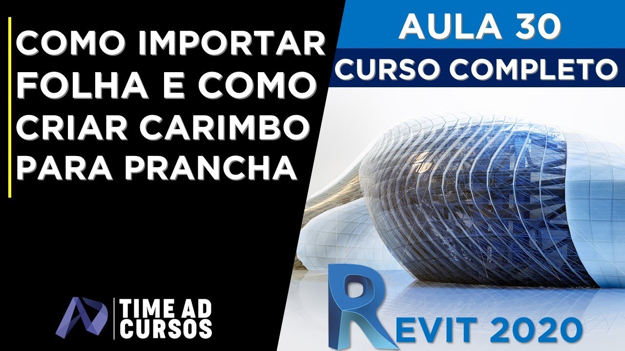 Aula 30 | Como importar folha e como criar carimbo para prancha no Revit | Revit 2020 Curso completo