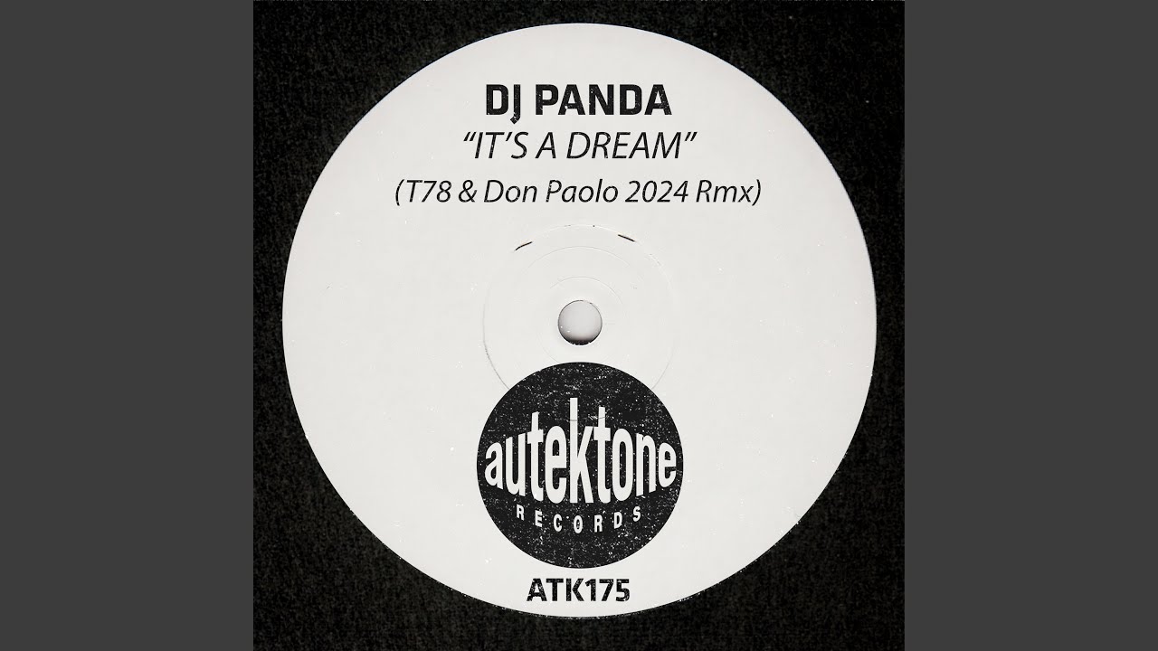 It's A Dream (T78 & Don Paolo 2024 Rmx)