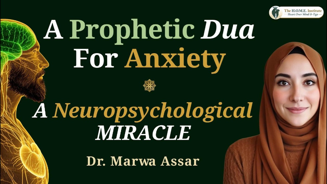 Una s&uacute;plica prof&eacute;tica para la ansiedad: &iexcl;Un milagro neuropsicol&oacute;gico! | Dra. Marwa Assar