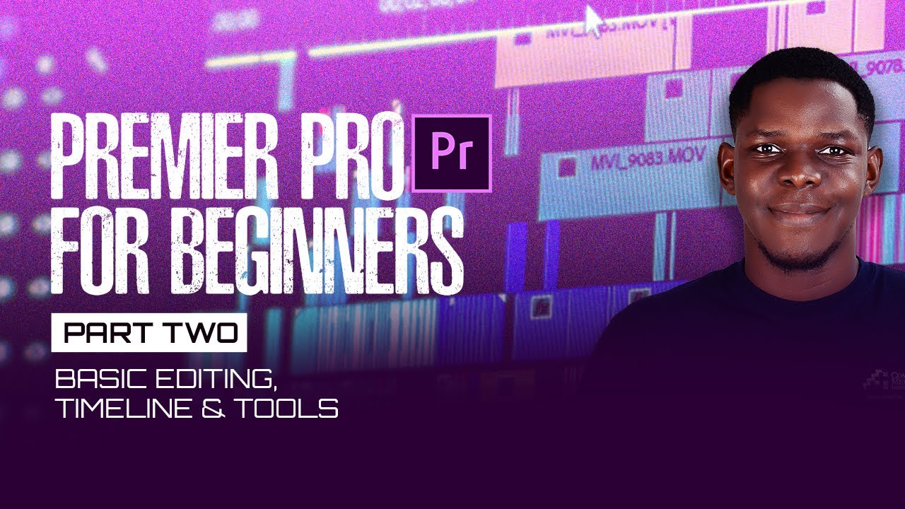 PREMIERE PRO FOR BEGINNERS PT2 - (BASIC EDITING, TIMELINE & TOOLS)
