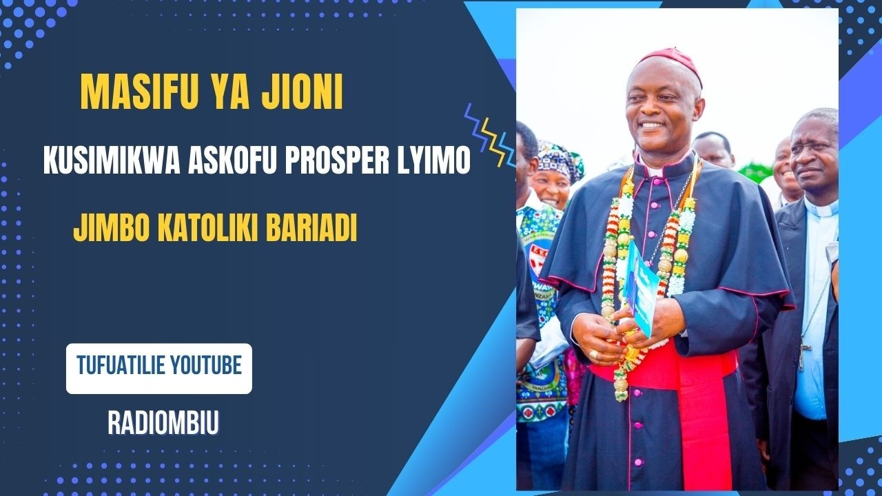 MASIFU YA JIONI, KABLA KUSIMIKWA ASKOFU- BARIADI