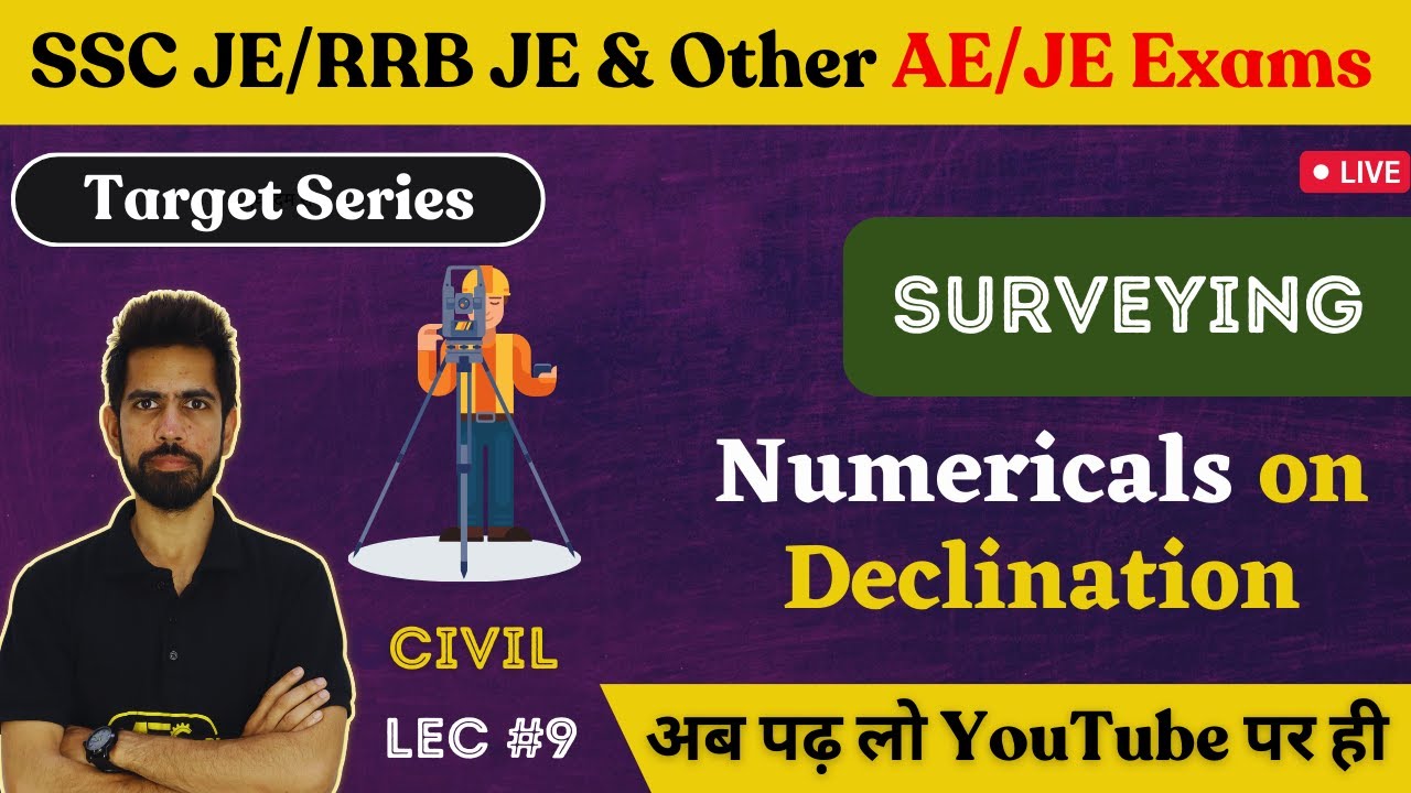 Numericals on Declination | Surveying | Civil Engineering (CE) | SSC JE 2023/RRB JE 2023