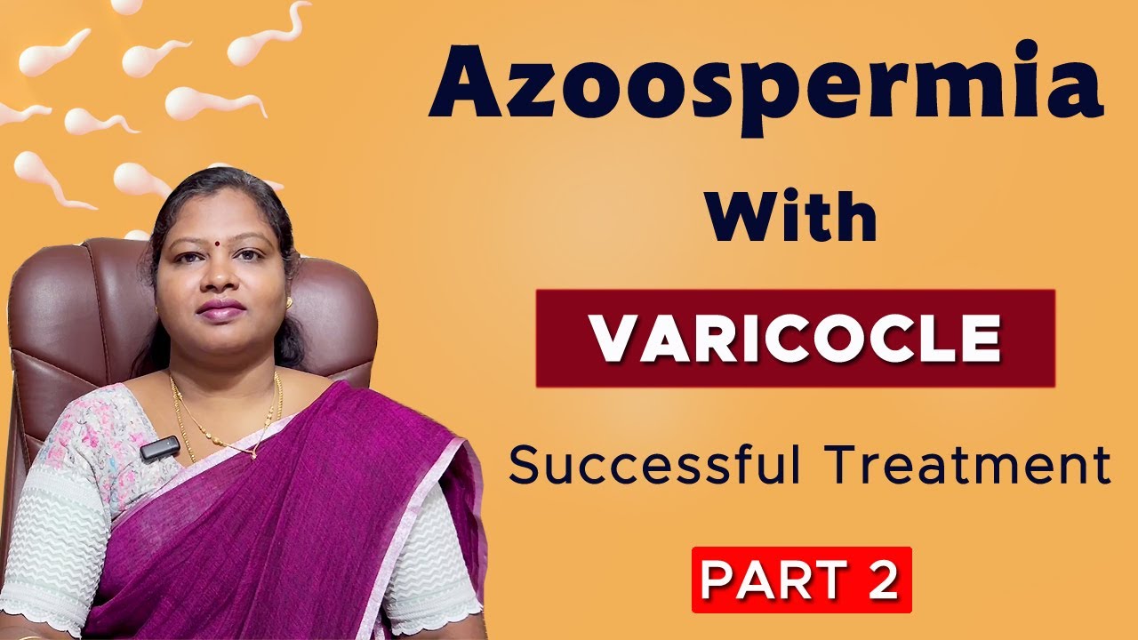 Azoospermia patient's successful results in tamil part2 | Dr.P.Iswarya Devi MD