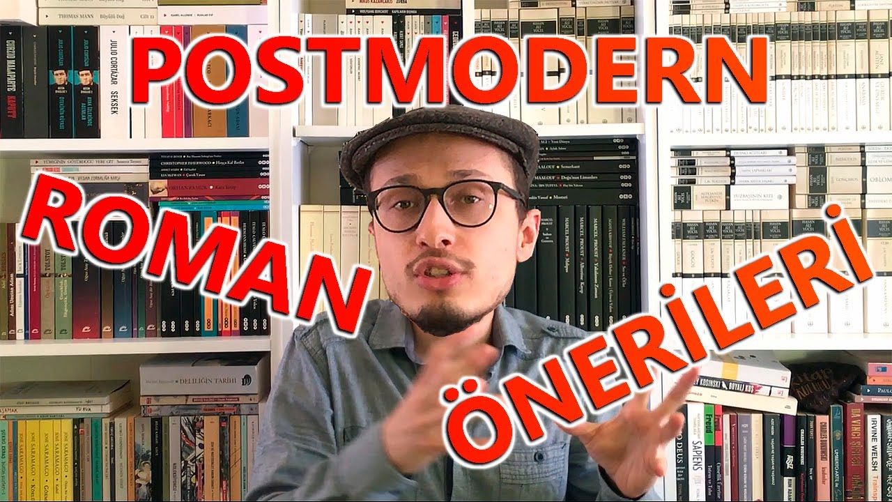 Postmodern Roman Neden Postmodern? | Başlangıç İçin En İyi Yazar ve Kitap Önerileri