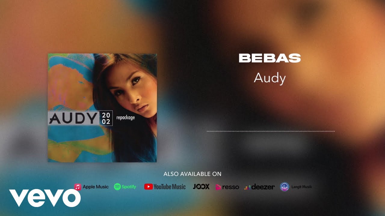 Audy - Bebas (Official Audio)
