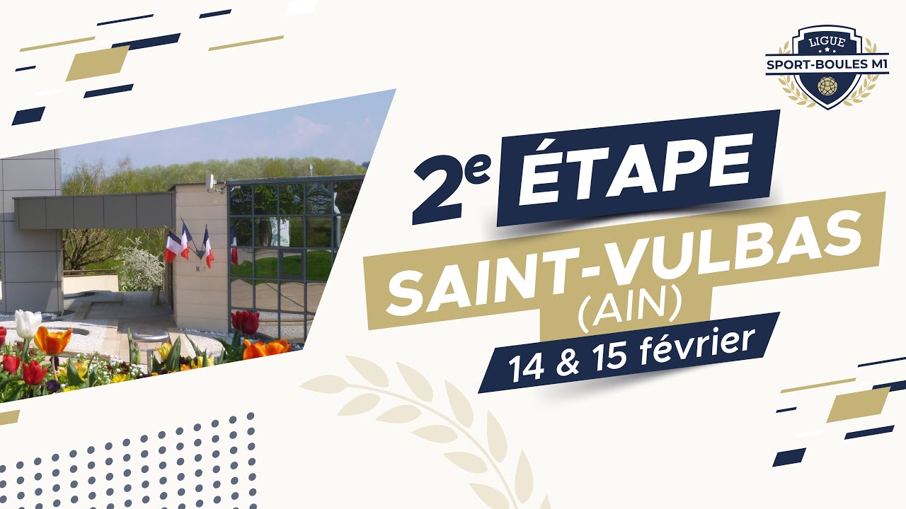Ligue Sport-Boules M1 2025 - Etape 2 - Saint Vulbas - Demi Finale