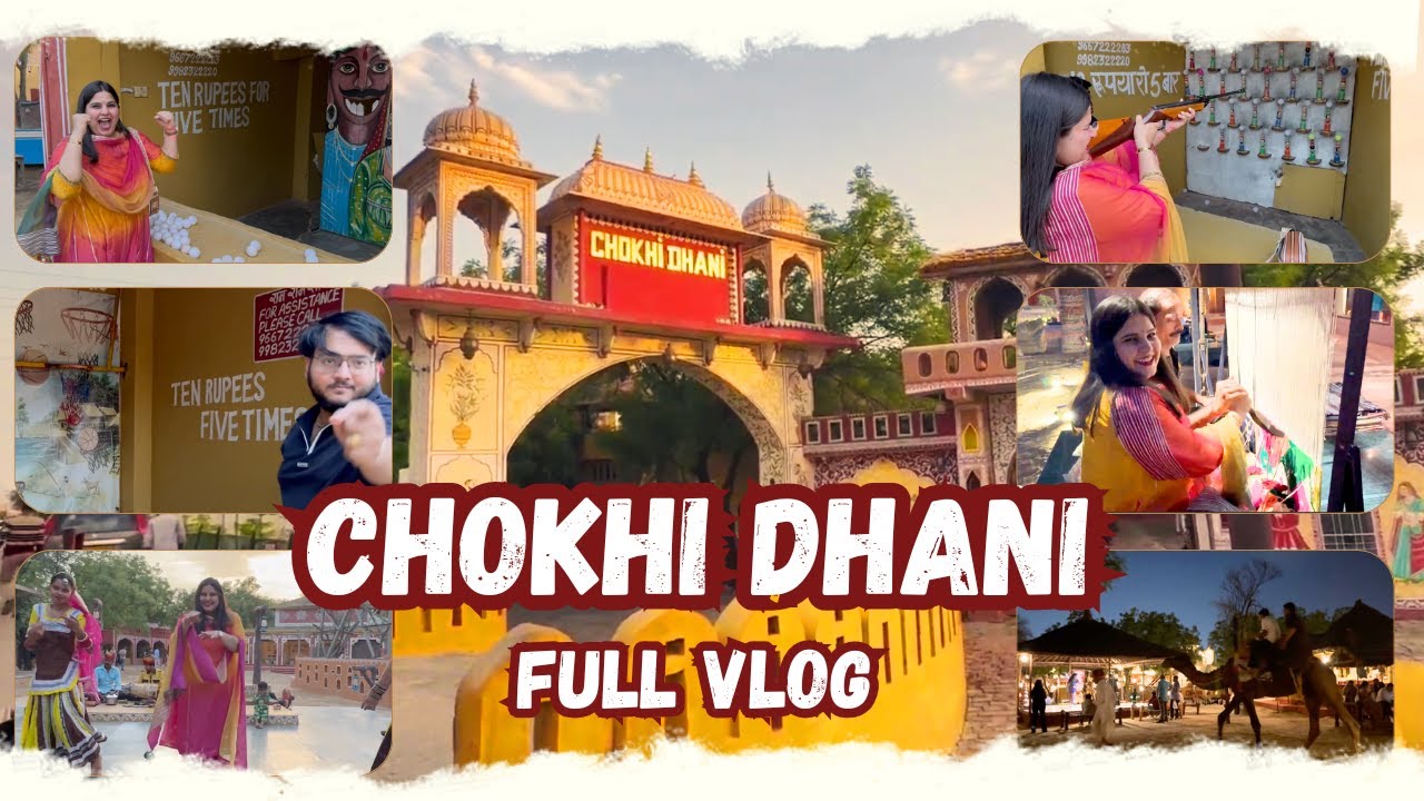 🔥 Chokhi Dhani Jaipur Full Vlog | Chokhi Dhani Visit | Ticket, Activities, Food 🥰🥰 | Harshal & Kajal