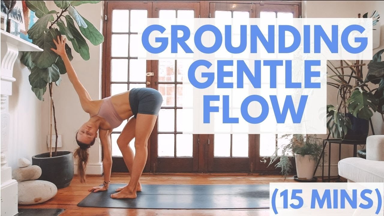 GROUNDING YOGA FLOW to Unwind + Centre | 15 min Yoga ~ Gentle + Slower