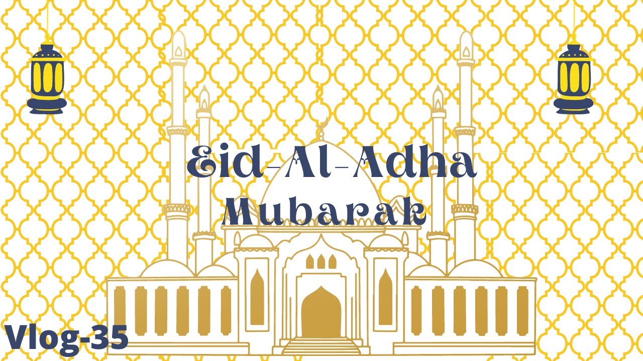 Eid Al Adha Mubarak (2021)