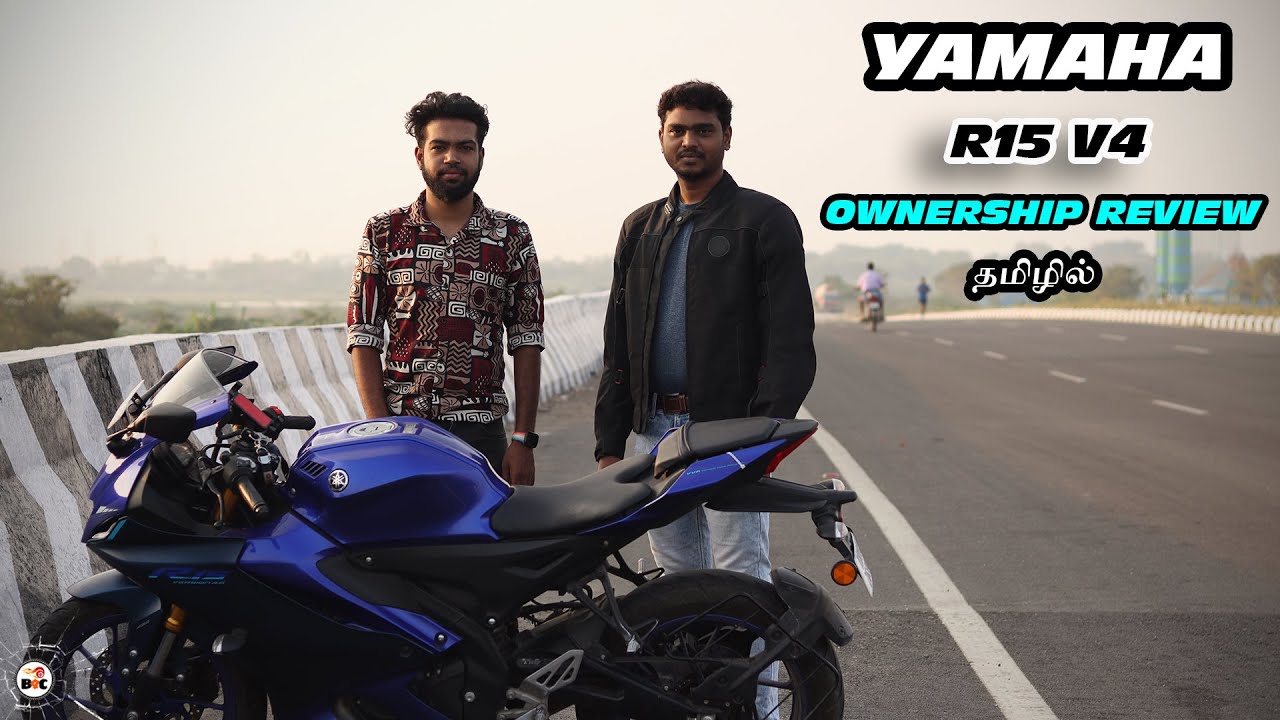 Yamaha R15 V4 Ownership Review in Tamil | அப்படி என்ன இருக்கு இதுல? | B4Choose