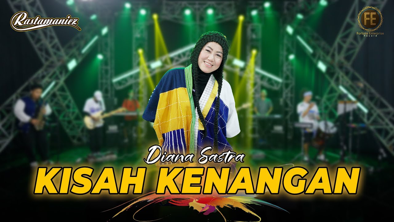 DIANA SASTRA - KISAH KENANGAN | Feat. RASTAMANIEZ ( Official Live Version )