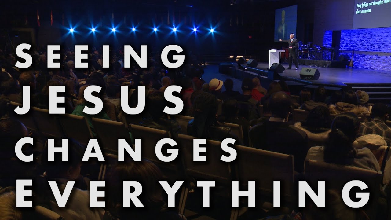 Seeing Jesus Changes Everything // Peter Youngren
