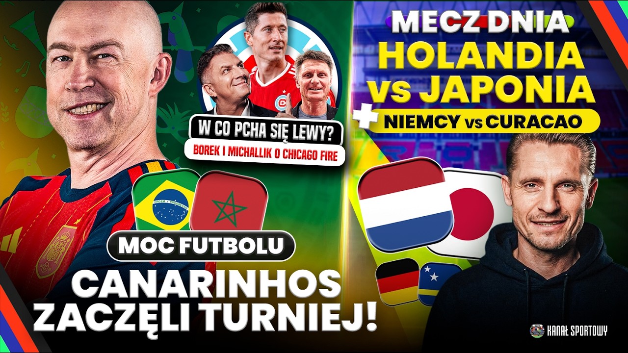 MOC FUTBOLU + BOREK I MICHALLIK: W CO PCHA SIĘ LEWANDOWSKI? HOLANDIA - JAPONIA, NIEMCY ZACZYNAJĄ MŚ!