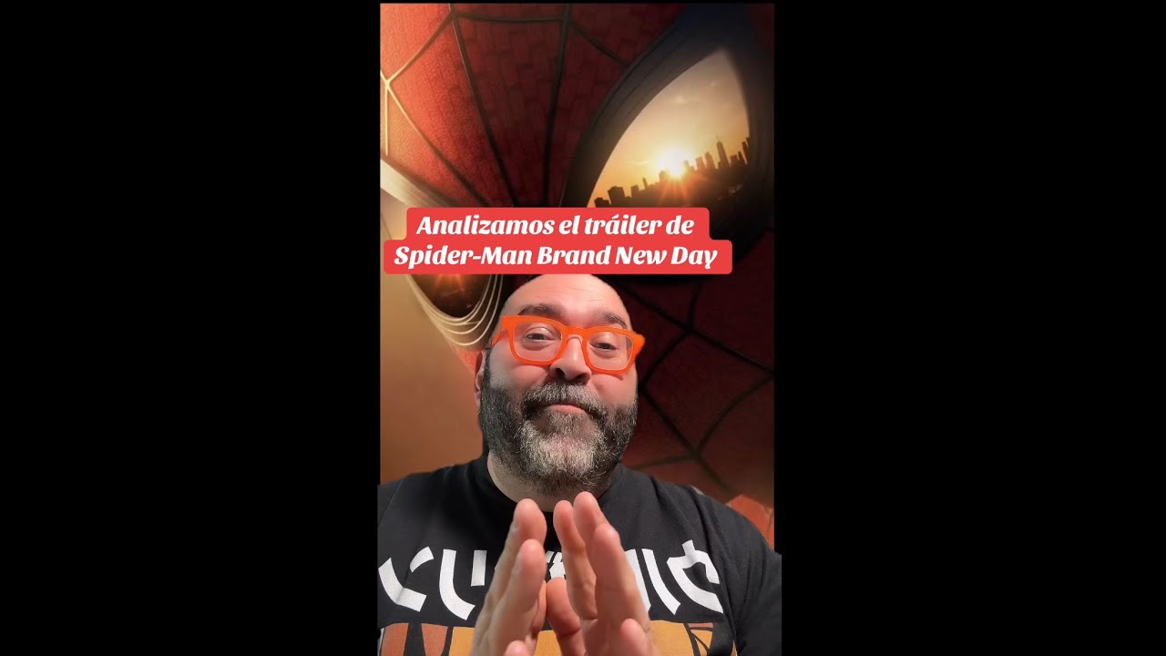 ¡ANALIZAMOS EL TRÁILER DE SPIDER-MAN BRAND NEW DAY!
